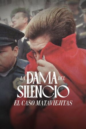 The Lady of Silence: The Mataviejitas Murders's poster
