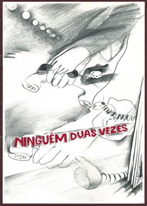 Ninguém Duas Vezes's poster