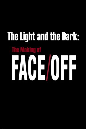 The Light and the Dark: The Making of 'Face/Off''s poster