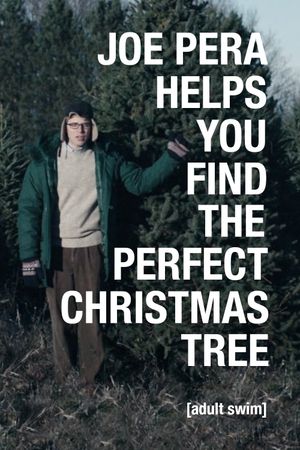 Joe Pera Helps You Find the Perfect Christmas Tree's poster