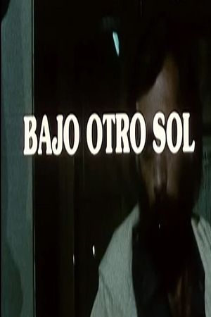 Bajo otro sol's poster