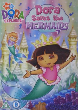 Dora the Explorer: Dora Saves the Mermaids's poster