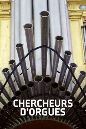 Chercheurs d'orgues's poster