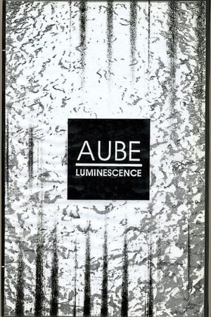 Aube: Luminescence's poster