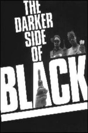 The Darker Side of Black's poster