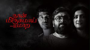 Naan Mirugamaai Maara's poster