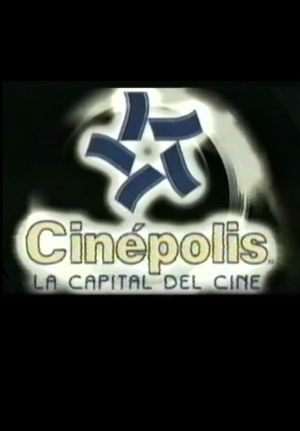 Cinepolis, the Film Capital's poster