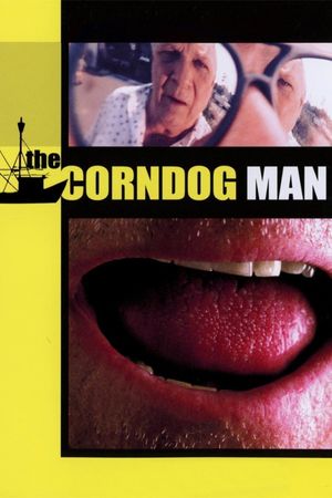 The Corndog Man's poster