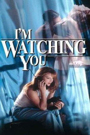 I'm Watching You's poster