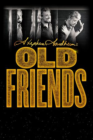 Stephen Sondheim's Old Friends's poster