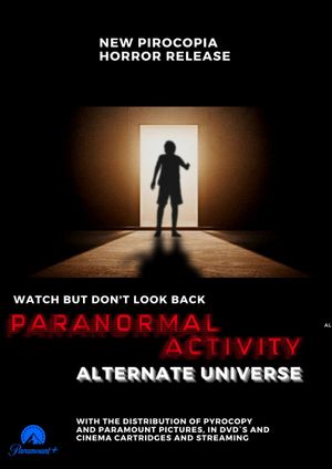 Paranormal Activity: Alternate Universe's poster