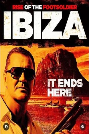 Rise of the Footsoldier: Ibiza's poster