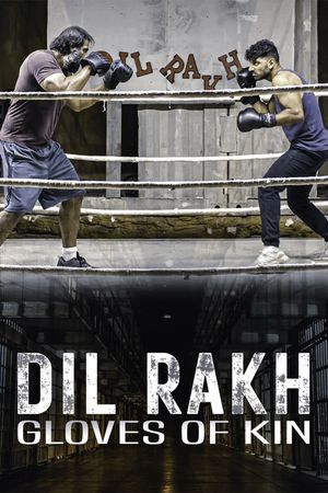 Dil Rakh: Gloves of Kin's poster