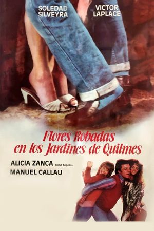 Flores robadas en los jardines de Quilmes's poster