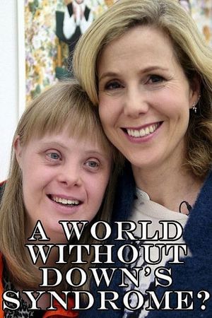 A World Without Down's Syndrome?'s poster