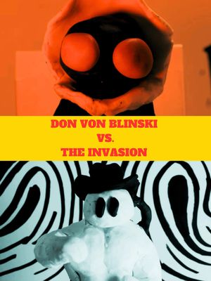Don Von Blinski vs. the Invasion's poster