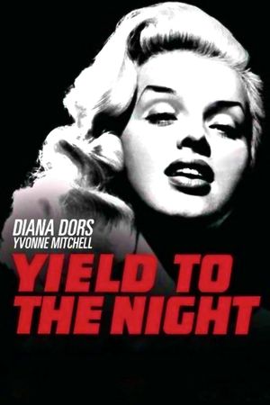 Yield to the Night's poster