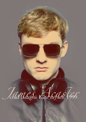 James Acaster: Cold Lasagne Hate Myself 1999's poster