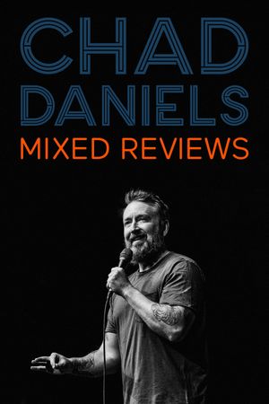 Chad Daniels: Mixed Reviews's poster