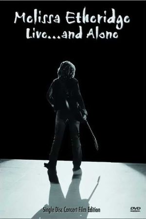 Melissa Etheridge: Live... and Alone's poster