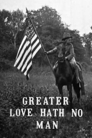 Greater Love Hath No Man's poster