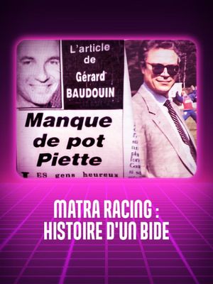 Matra racing, histoire d'un bide's poster