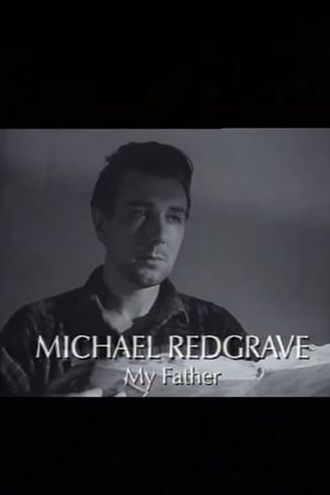 Michael Redgrave: My Father's poster