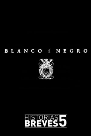 Blanco i negro's poster