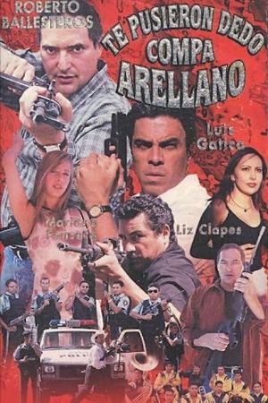 Te pusieron dedo compa Arellano's poster