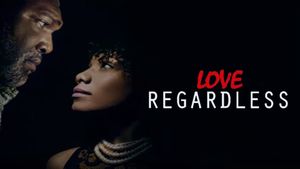 Love Regardless's poster