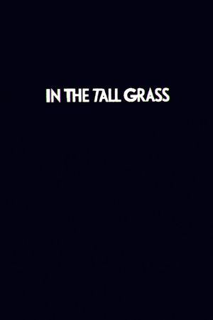 In The Tall Grass's poster