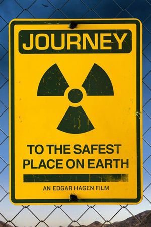 Journey to the Safest Place on Earth's poster