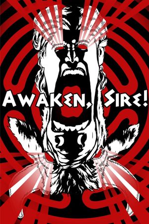 Awaken, Sire!'s poster