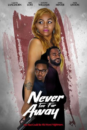 Never Too Far Away's poster
