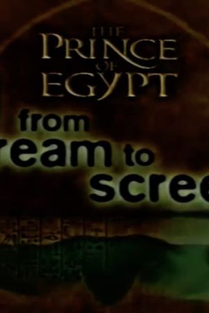 The Prince of Egypt: From Dream to Screen's poster