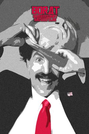 Borat Subsequent Moviefilm's poster