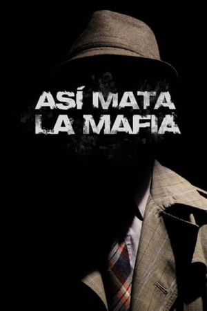 Así mata la mafia's poster