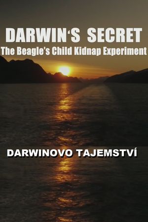 Darwin's Secret - The Beagle's Child Kidnap Experiment's poster