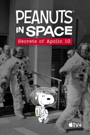 Peanuts in Space: Secrets of Apollo 10's poster