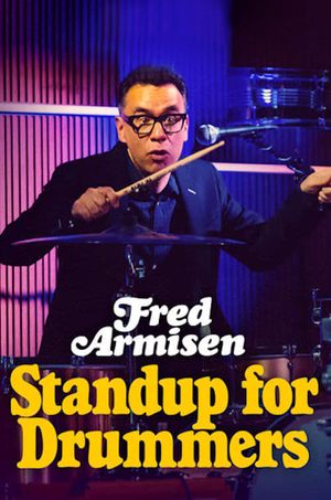 Fred Armisen: Standup for Drummers's poster