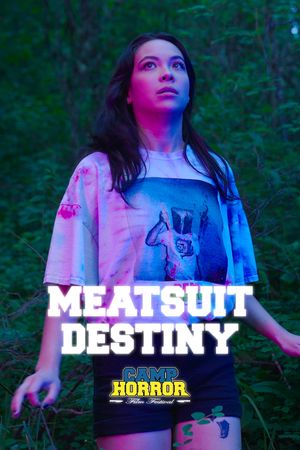 Camp Horror: Meatsuit Destiny's poster