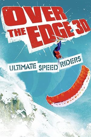 Over the Edge: Ultimate Speed Riders's poster image