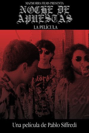 Noche de Apuestas - La Película's poster