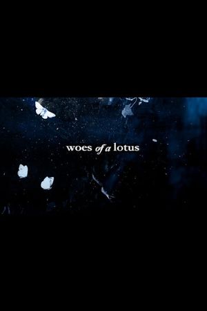 Woes of a Lotus's poster image