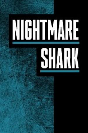 Nightmare Shark's poster