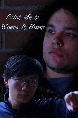 Point Me to Where It Hurts's poster