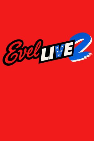 Evel Live 2's poster