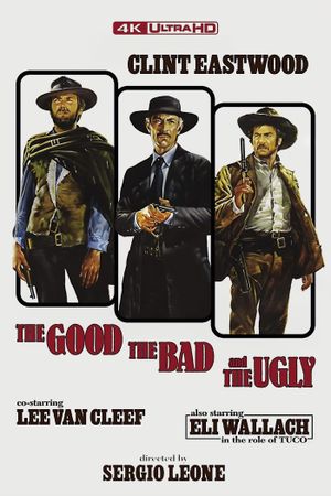 The Good, the Bad and the Ugly's poster