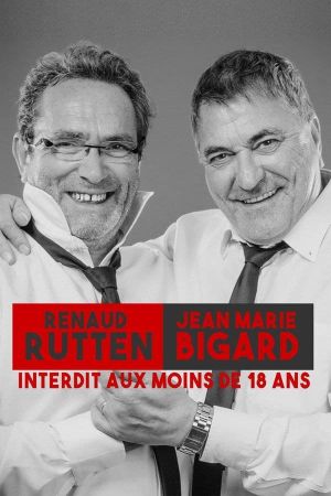 Jean-Marie Bigard et Renaud Rutten : les blagues interdites's poster