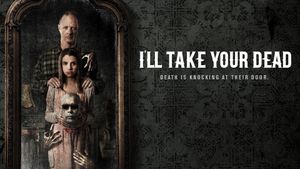 I'll Take Your Dead's poster